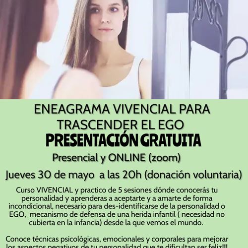 PRESENTACION GRATUITA ENEAGRAMA VIVENCIAL PARA TRANSCENDER EL EGO